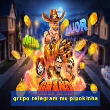 grupo telegram mc pipokinha